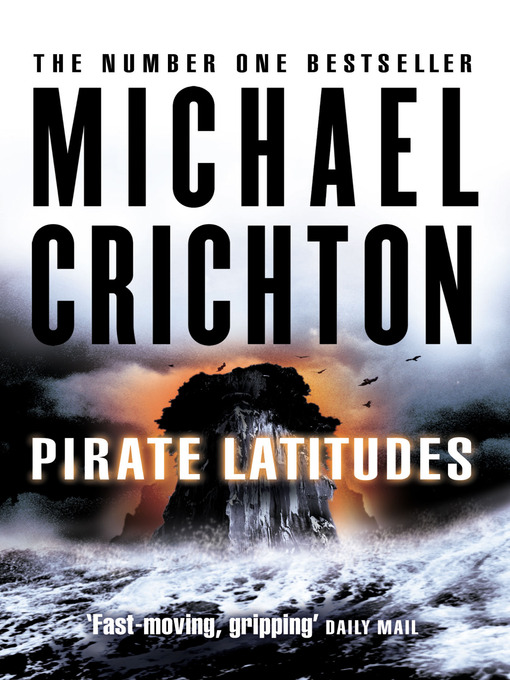 Title details for Pirate Latitudes by Michael Crichton - Wait list
